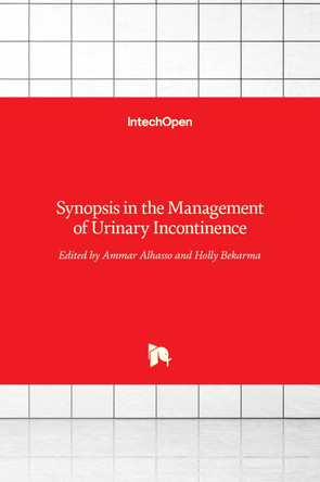 Synopsis in the Management of Urinary Incontinence by Ammar Alhasso 9789535129318