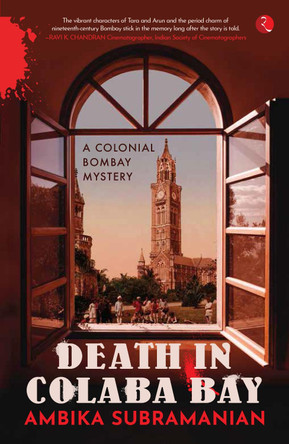 DEATH IN COLABA BAY: A Colonial Bombay Mystery by Ambika Subramanian 9789390260140