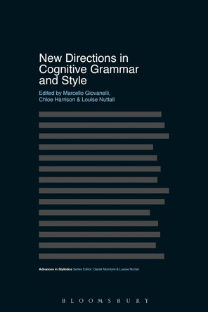 New Directions in Cognitive Grammar and Style by Dr Marcello Giovanelli 9781350196933