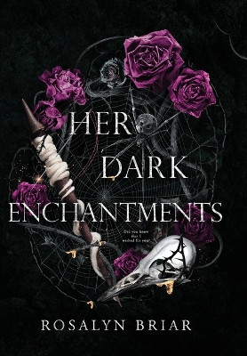 Her Dark Enchantments by Rosalyn Briar 9781958228098