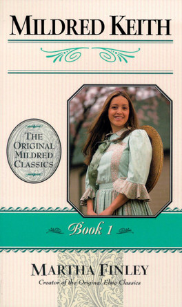 Mildred Keith by Martha Finley 9781581822274