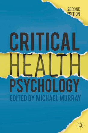 Critical Health Psychology by Michael Murray 9781137282651