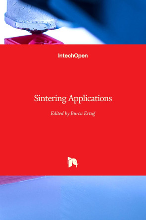 Sintering Applications by Burcu Ertug 9789535109747