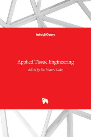 Applied Tissue Engineering by Minoru Ueda 9789533076898