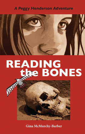 Reading the Bones: A Peggy Henderson Adventure by Gina McMurchy-Barber 9781550027327 Reading the Bones: A Peggy Henderson Adventure by Gina McMurchy-Barber 9781550027327
