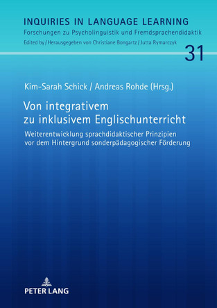 Von integrativem zu inklusivem Englischunterricht: Weiterentwicklung sprachdidaktischer Prinzipien vor dem Hintergrund sonderpaedagogischer Foerderung by Kim-Sarah Schick 9783631862032