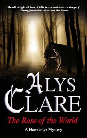 The Rose of the World by Alys Clare 9781847513434
