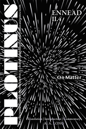Plotinus Ennead II.4: On Matter   by A.A. Long 9781733535762