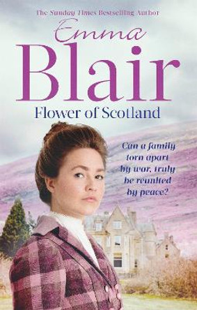 Flower Of Scotland by Emma Blair