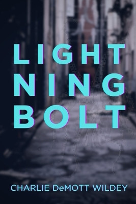 Lightning Bolt by Charlie Demott Wildey 9781953610454