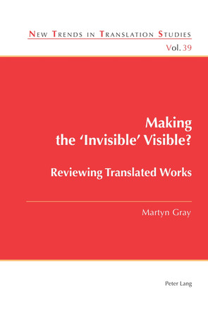 Making the ‘Invisible’ Visible?: Reviewing Translated Works by Jorge Díaz Cintas 9781803740300