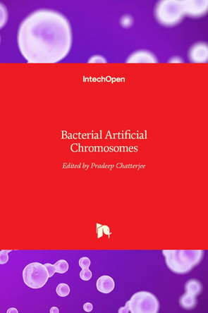 Bacterial Artificial Chromosomes by Pradeep Chatterjee 9789533077253