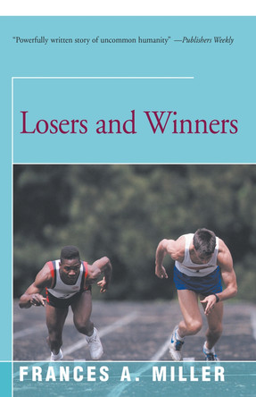 Losers and Winners by Frances A Miller 9781504020367