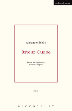 Beyond Caring by Alexander Zeldin 9781474255479