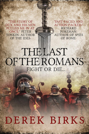 The Last of the Romans by Derek Birks 9781910944431
