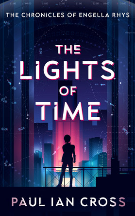 The Lights of Time by Paul Ian Cross 9781912199099