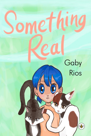 Something Real by Gaby Rios 9781839343445
