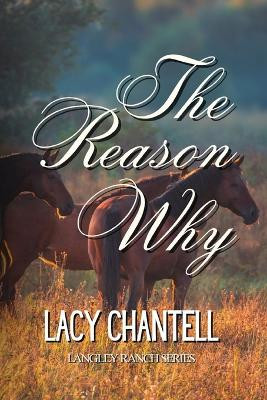 The Reason Why by Lacy Chantell 9798869163424