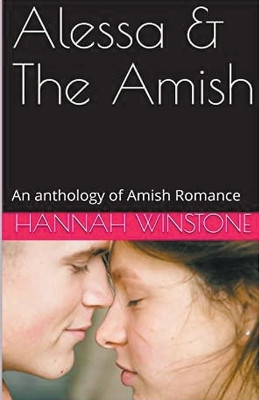 Alessa & The Amish by Hannah Winstone 9798224724314