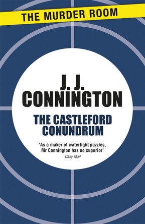 The Castleford Conundrum by J. J. Connington 9781471906077