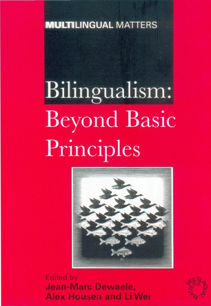 Bilingualism: Beyond Basic Principles by Jean-Marc Dewaele 9781853596261
