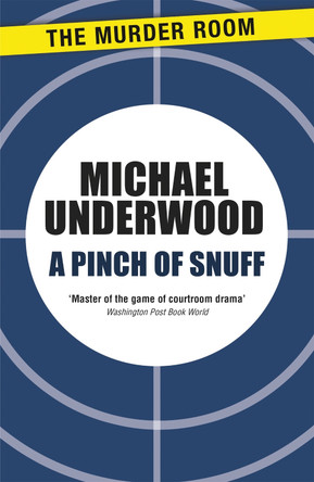 A Pinch of Snuff by Michael Underwood 9781471904578