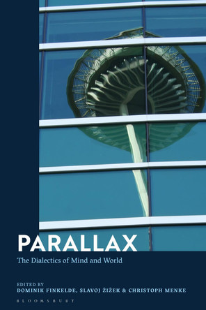 Parallax: The Dialectics of Mind and World by Dominik Finkelde 9781350159624