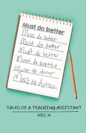 Must Do Better: Tales of a Teaching Assistant by Michelle Monan 9781803813660