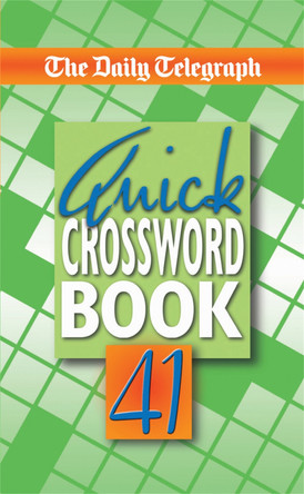 Daily Telegraph Quick Crossword Book 41 by Telegraph Group Limited 9781509893904