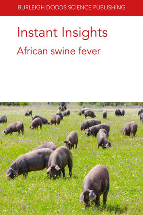Instant Insights: African Swine Fever by Dr Youming Wang 9781786768612