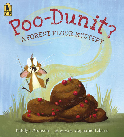 Poo-Dunit?: A Forest Floor Mystery by Katelyn Aronson 9781536240870