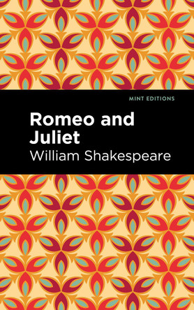 Romeo and Juliet by William Shakespeare 9781513211923