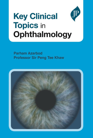 Key Clinical Topics in Ophthalmology by Parham Azarbod 9781909836761