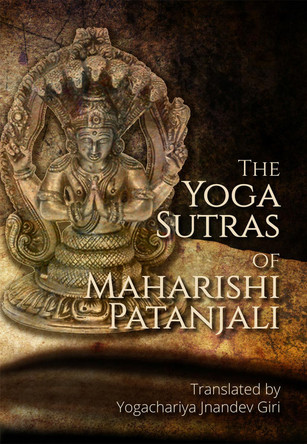 The Yoga Sutras of Maharishi Patanjali by Yogachariya Jnandev Giri 9781999585037