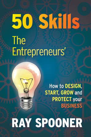 50 Skills: The Entrepreneurs' Handbook by Ray Spooner 9781912183791