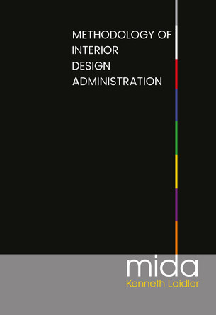 Methodology of Interior Design Administration by Ken Laidler 9781913438708