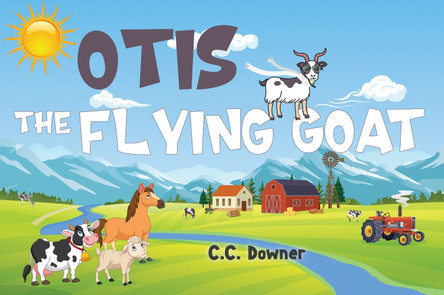 Otis the Flying Goat by C.C. Downer 9781787882171