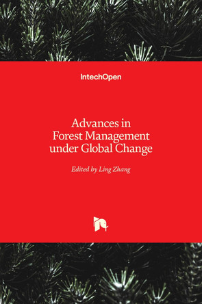 Advances in Forest Management under Global Change by Ling Zhang 9781839683060