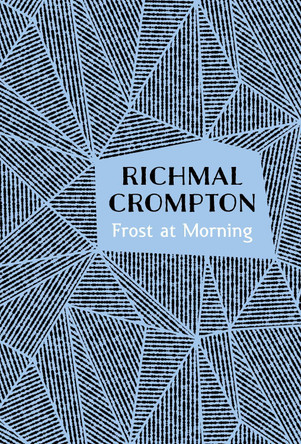 Frost at Morning by Richmal Crompton 9781509859535