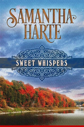 Sweet Whispers by Samantha Harte 9781682300893
