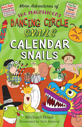 The The Magnificent Dancing Circle Snails. Calendar Snails! by Michael Reed 9781789630435