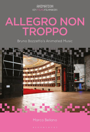 Allegro non troppo: Bruno Bozzetto’s Animated Music by Marco Bellano 9781501376283