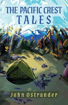 The Pacific Crest Trails by John Ostrander 9798218391881