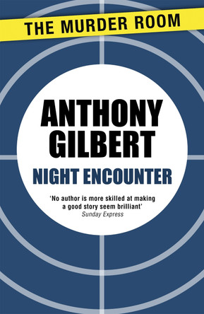 Night Encounter by Anthony Gilbert 9781471910326