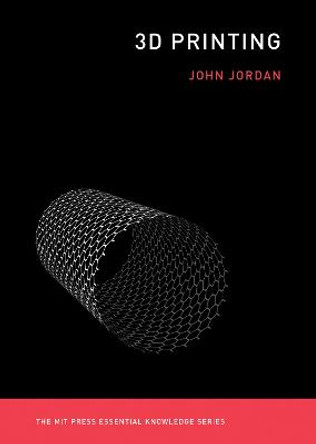 3D Printing by John M. Jordan