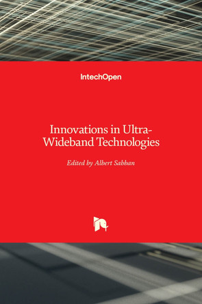 Innovations in Ultra-Wideband Technologies by Albert Sabban 9781839683367