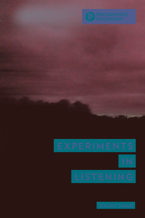 Experiments in Listening by Rajni Shah 9781538144282
