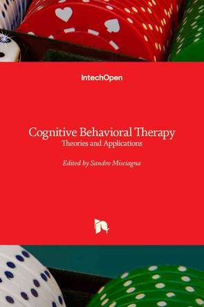 Cognitive Behavioral Therapy: Theories and Applications by Sandro Misciagna 9781839621659