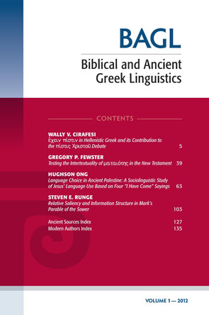 Biblical and Ancient Greek Linguistics, Volume 1 by Stanley E. Porter 9781620327340