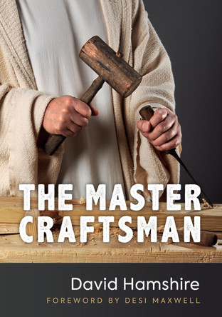 The Master Craftsman by David Hamshire 9781913181536